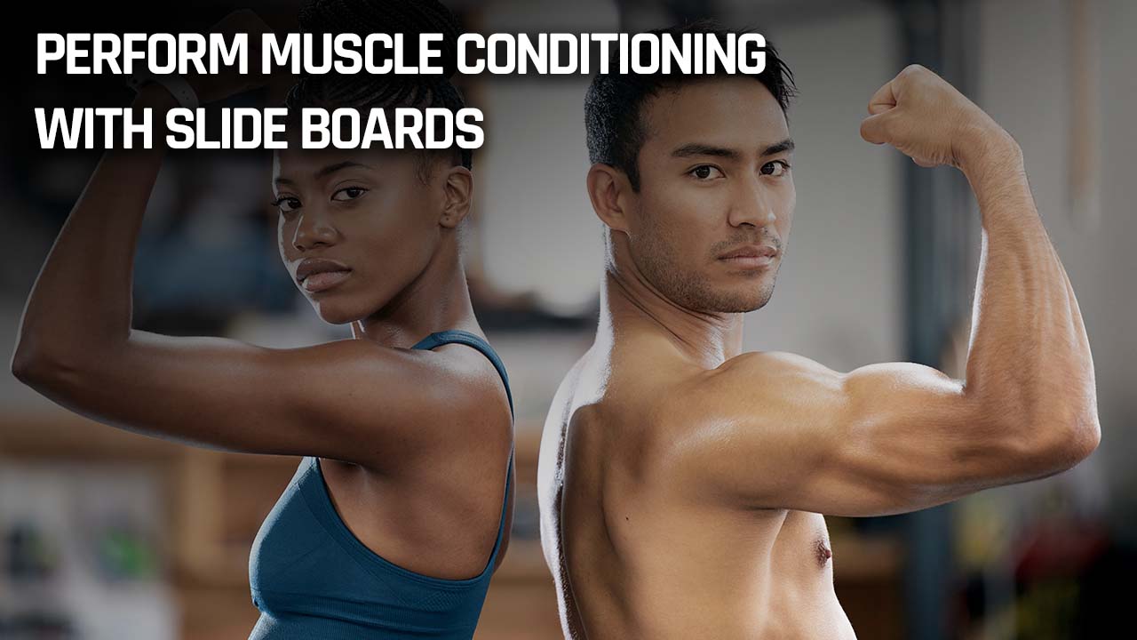 muscle conditioning graphic with slide boards